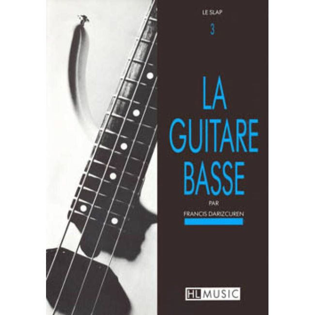 Darizcuren, Francis - La guitare basse Vol.3 - Le slap