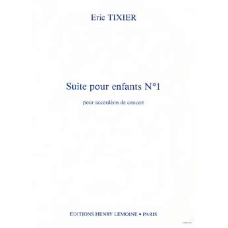 Tixier, Eric - Suite pour enfants n°1