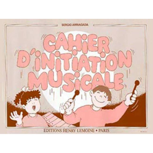 Arriagada, Sergio - Cahier d'initiation musicale