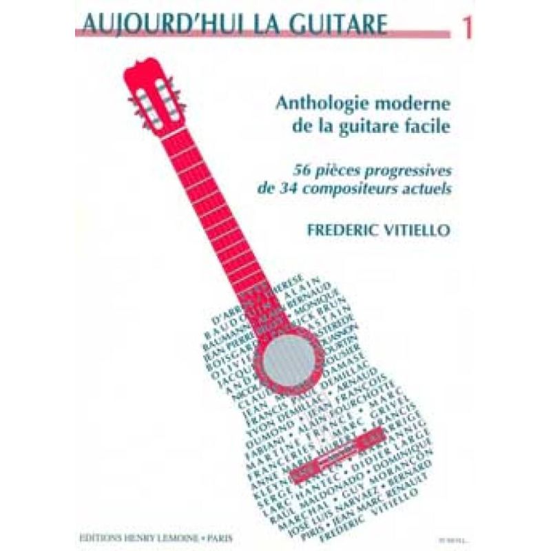 Vitiello, Frédéric - Aujourd'hui la guitare Vol.1