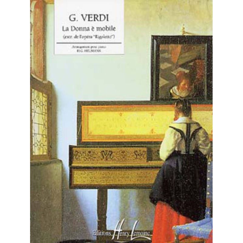Verdi, Giuseppe - Rigoletto : La Donna è Mobile