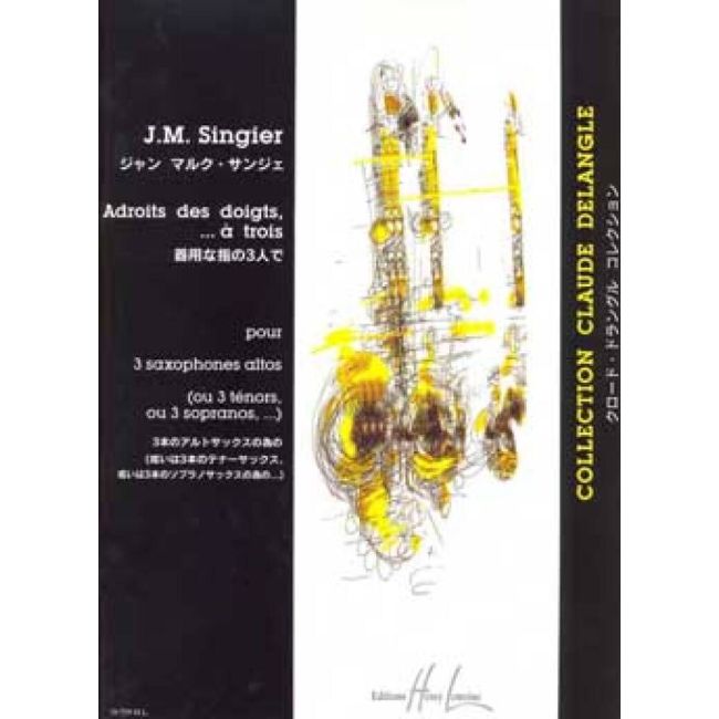 Singier, Jean-Marc - Adroits des doigts, à trois
