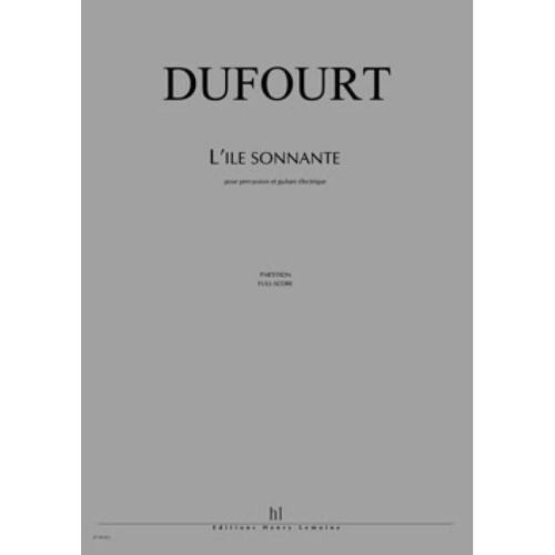 Dufourt, Hugues - L'Ile...