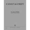 Chizy, Edith Canat De - Clair et Noir