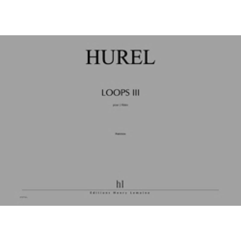 Hurel, Philippe - Loops III