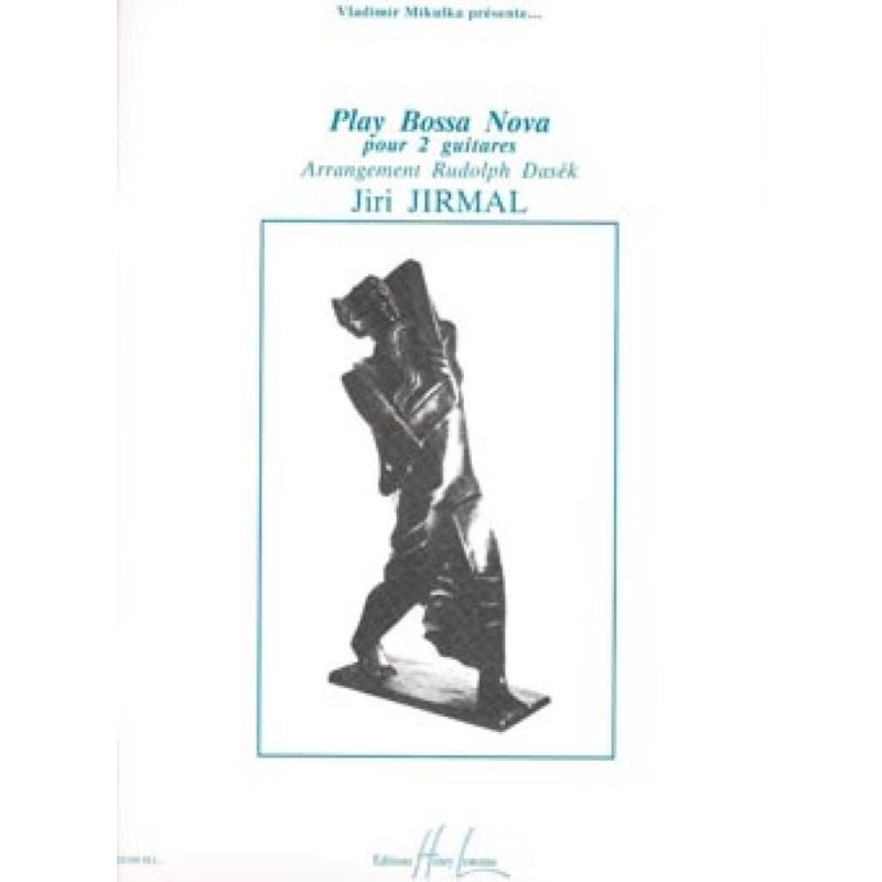 Jirmal, Jiri - Play bossa nova