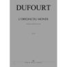 Dufourt, Hugues - L'Origine du monde