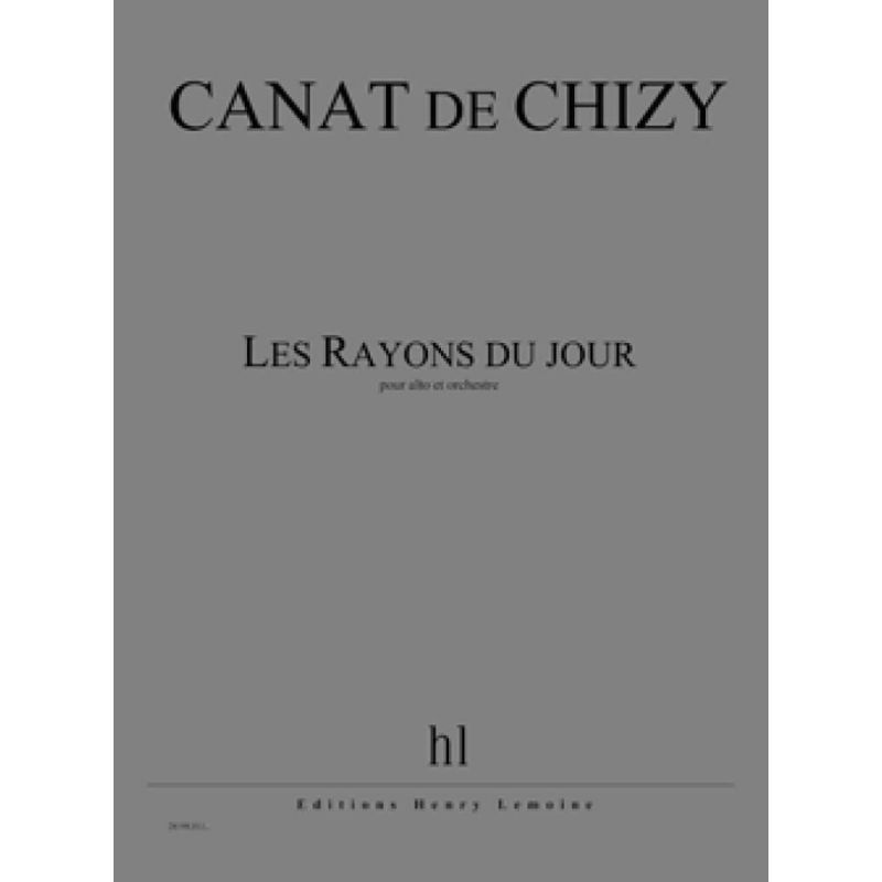 Chizy, Edith Canat De - Les Rayons du jour