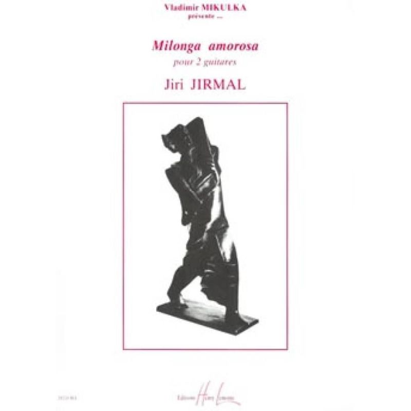 Jirmal, Jiri - Milonga amorosa
