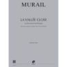 Murail, Tristan - La Vallée Close