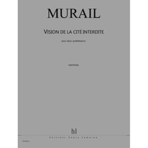 Murail, Tristan - Vision de...