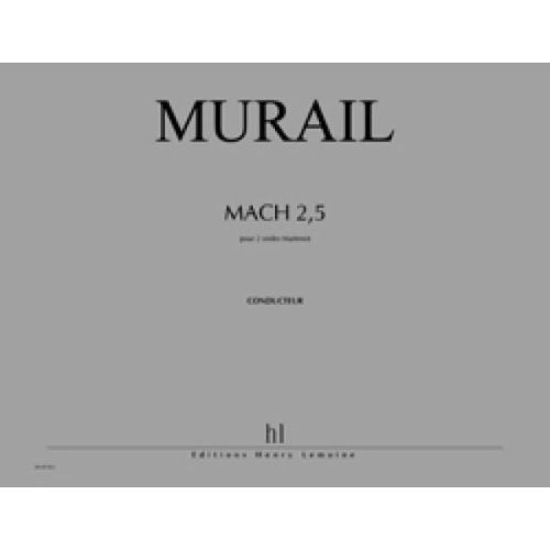 Murail, Tristan - Mach 2,5