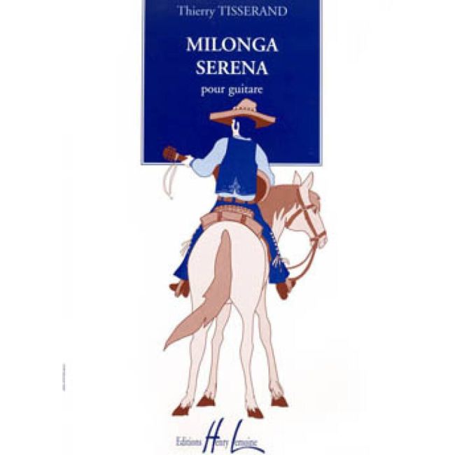 Tisserand, Thierry - Milonga serena