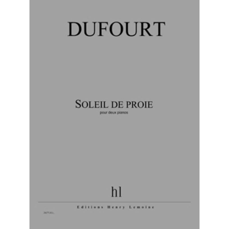 Dufourt, Hugues - Soleil de proie