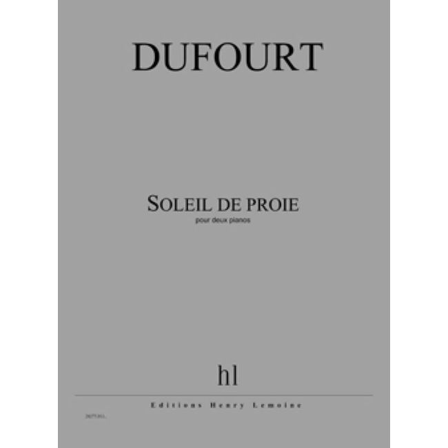 Dufourt, Hugues - Soleil de proie