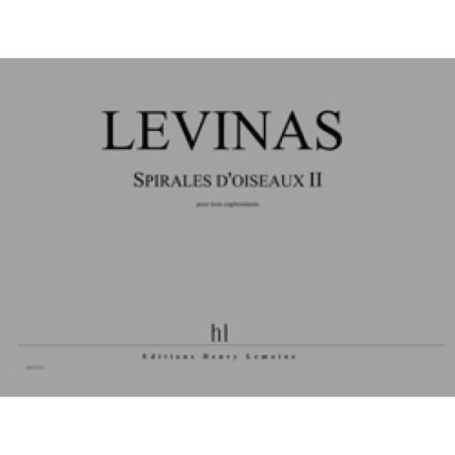 Levinas, Michaël - Spirales...