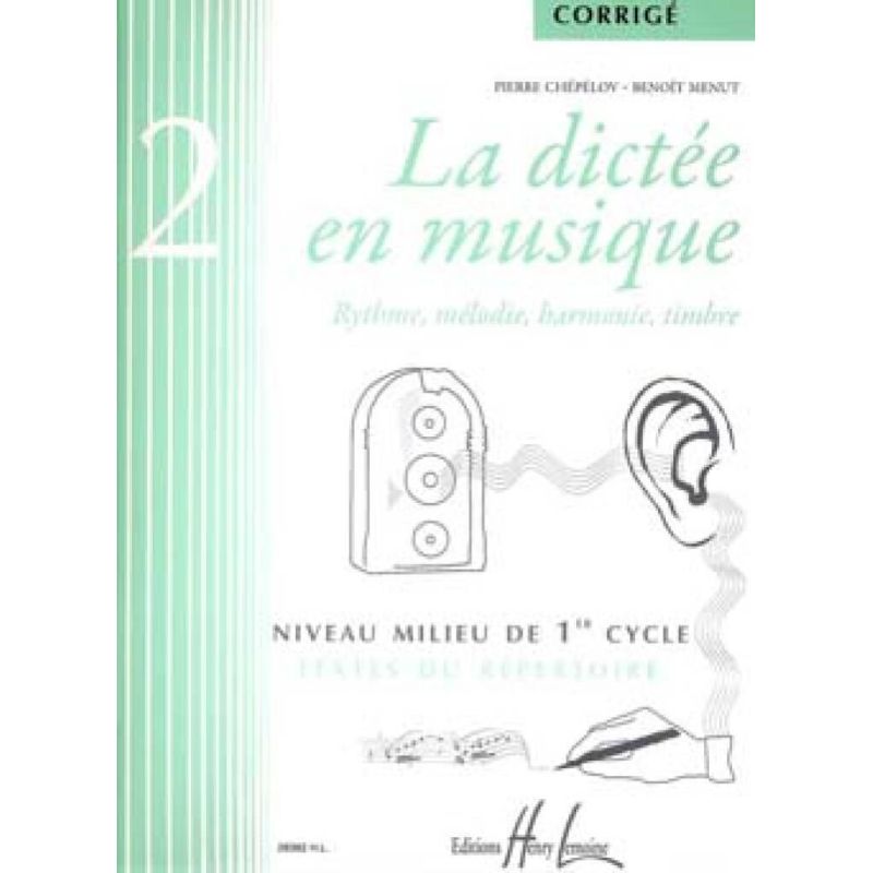 Chepelov & Menut - La dictée en musique Vol.2 - corrigé