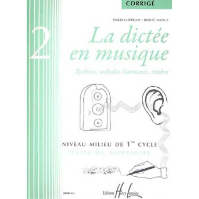 Chepelov & Menut - La dictée en musique Vol.2 - corrigé