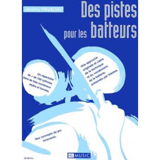 Pavaday, Jérémy - Des pistes pour les batteurs
