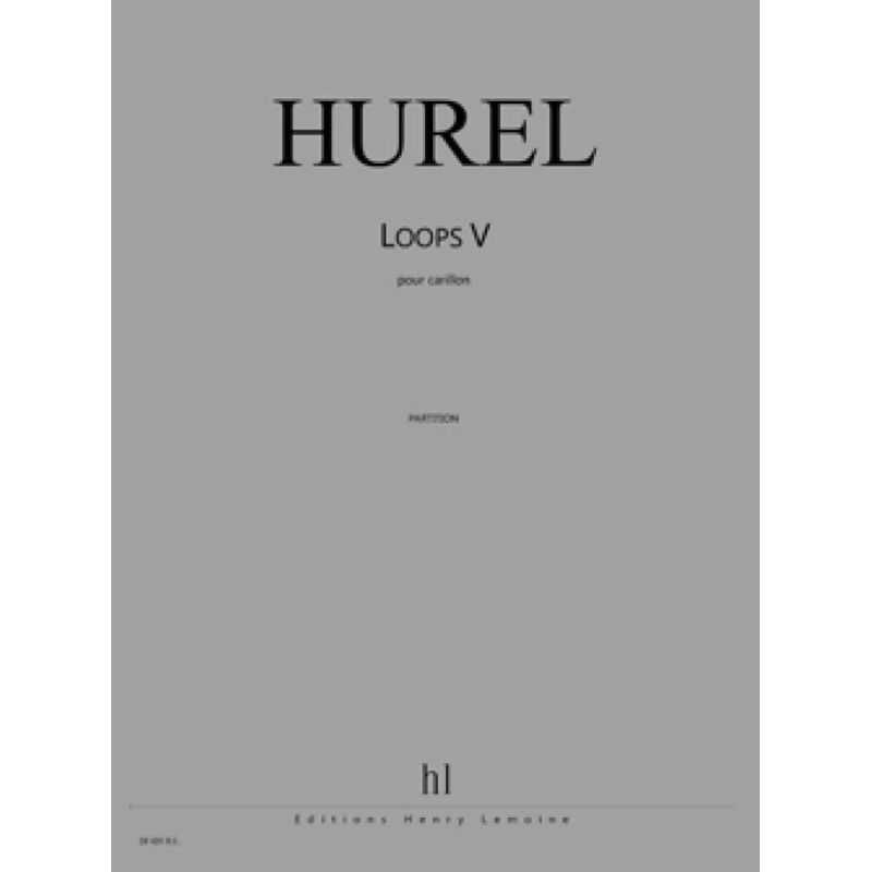 Hurel, Philippe - Loops V