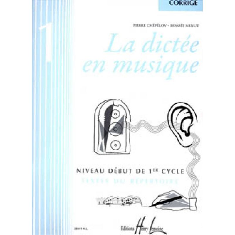 Chepelov & Menut - La dictée en musique Vol.1 - corrigé