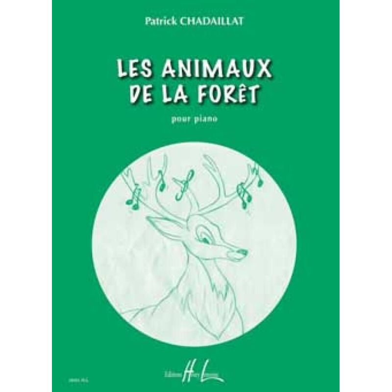 Chadaillat, Patrick - Les animaux de la forêt