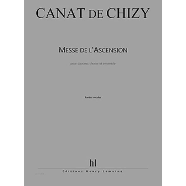 Chizy, Edith Canat De - Messe De L'Ascension