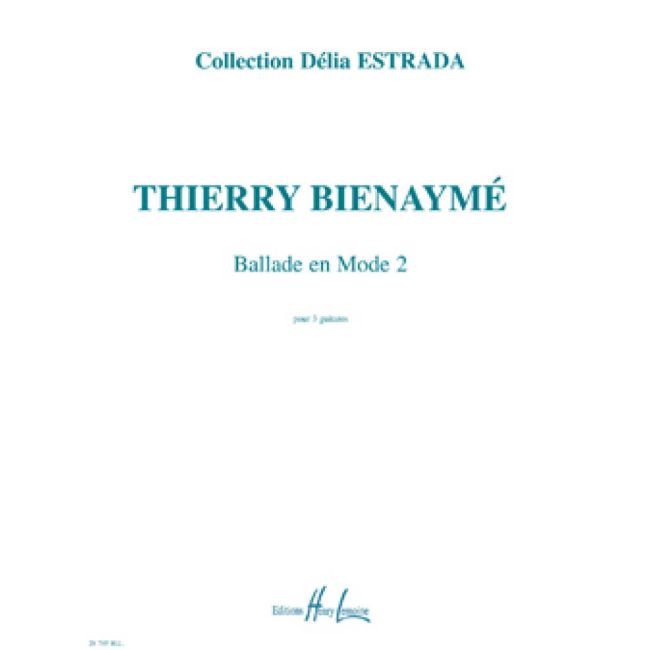 Bienayme, Thierry - Ballade en mode 2