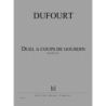 Dufourt, Hugues - Duel à coups de gourdin