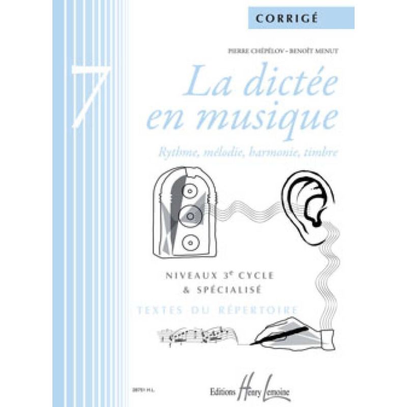 Chepelov & Menut - La dictée en musique Vol.7 - corrigé