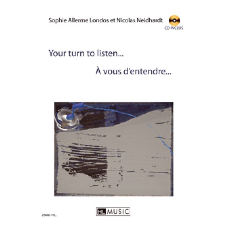 Londos & Neidhardt - A vous d'entendre... - Your turn to listen...
