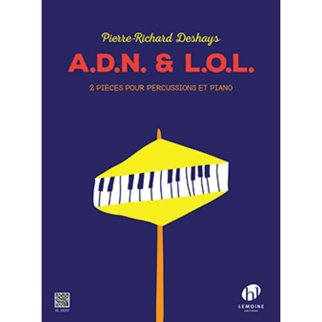 Deshays, Pierre-Richard - A.D.N. & L.O.L.