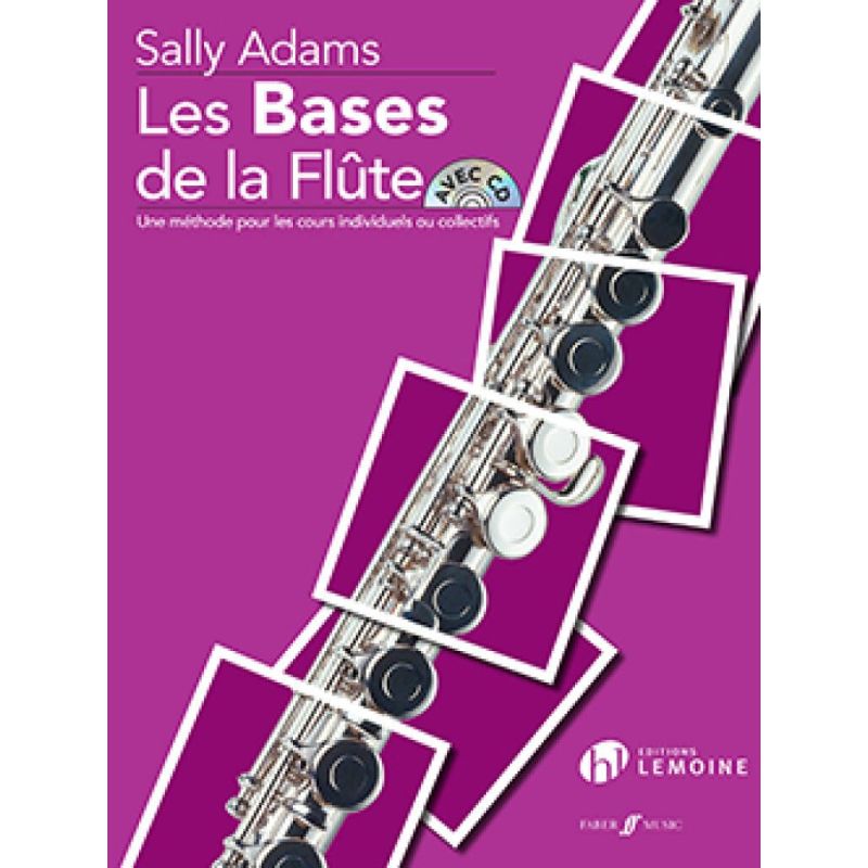 Adams, Sally - Les Bases de la Flûte