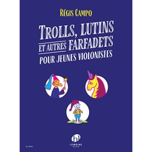 Campo, Régis - Trolls,...