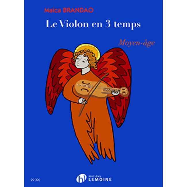 Brandao, Maica - Le Violon en 3 temps: Moyen-Age