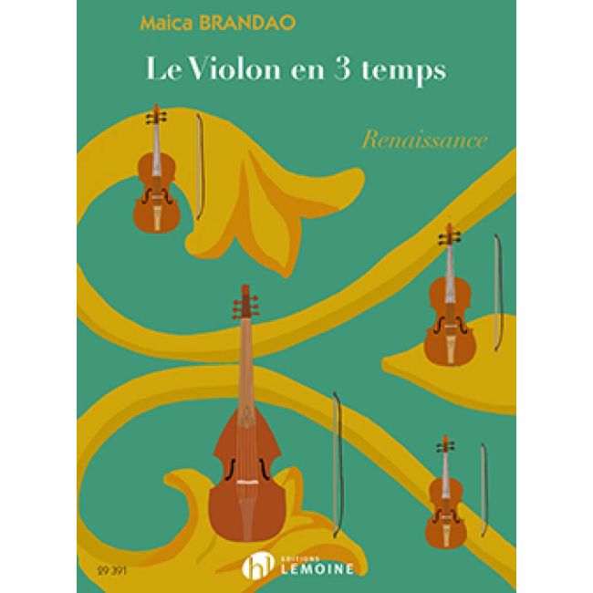 Brandao, Maica - Le Violon en 3 temps: Renaissance