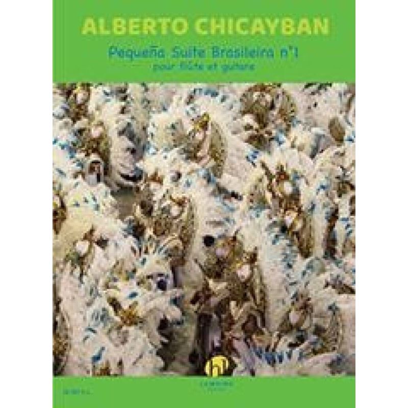 Chicayban, Alberto - Pequena Suite Brasileira No.1