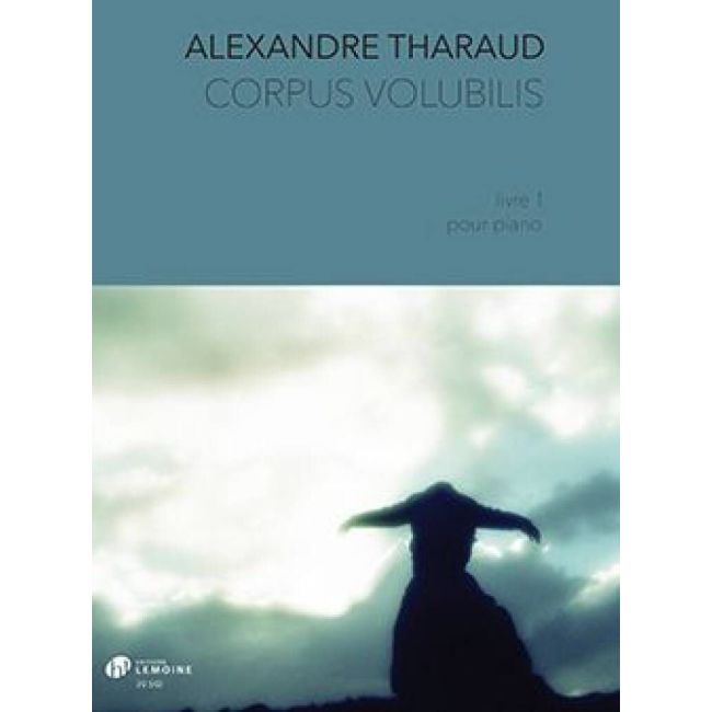 Tharaud, Alexandre - Corpus Volubilis Livre 1