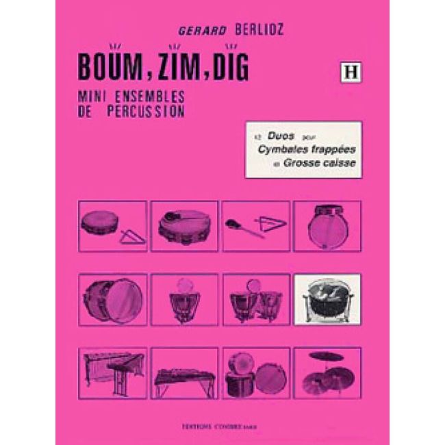 Berlioz, Gérard - Boum, Zim, Dig Vol.H - 12 duos
