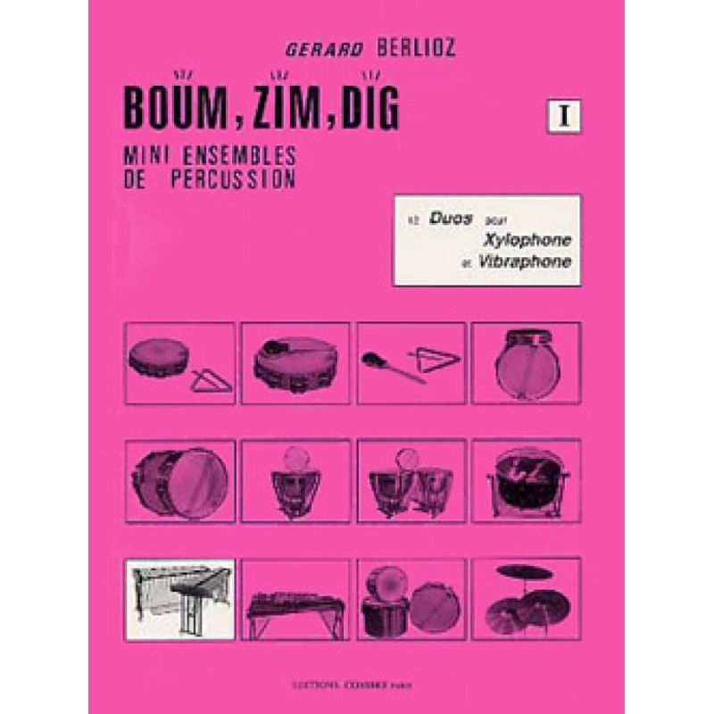 Berlioz, Gérard - Boum, Zim, Dig Vol.I - 12 duos
