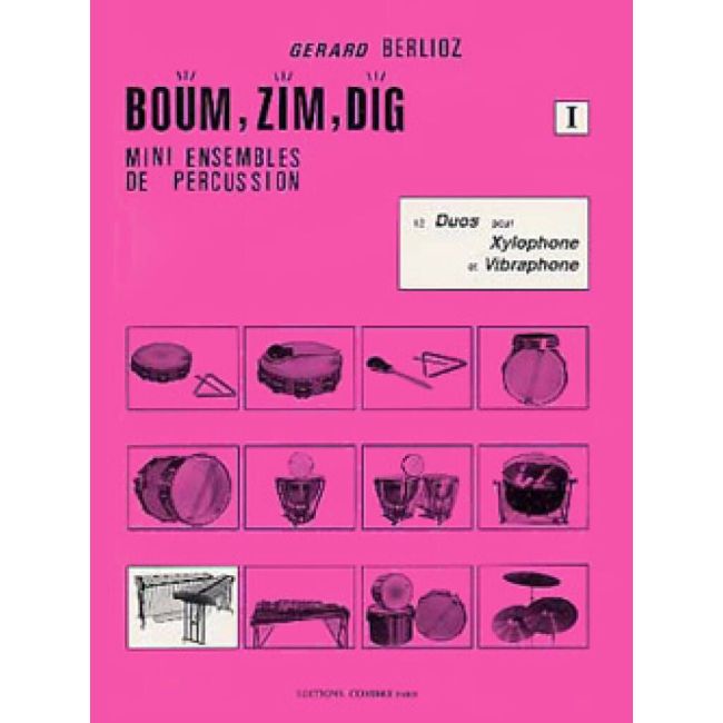 Berlioz, Gérard - Boum, Zim, Dig Vol.I - 12 duos