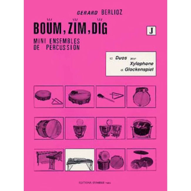 Berlioz, Gérard - Boum, Zim, Dig Vol.J - 12 duos