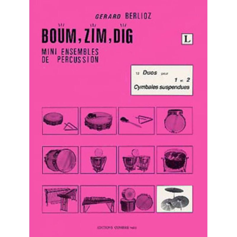Berlioz, Gérard - Boum, Zim, Dig Vol.L - 12 duos