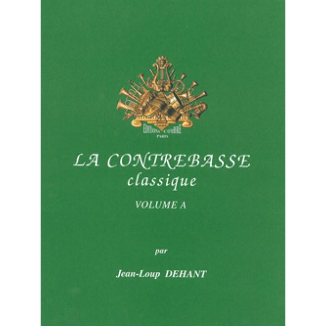 Dehant, Jean-Loup - La Contrebasse classique Vol.A