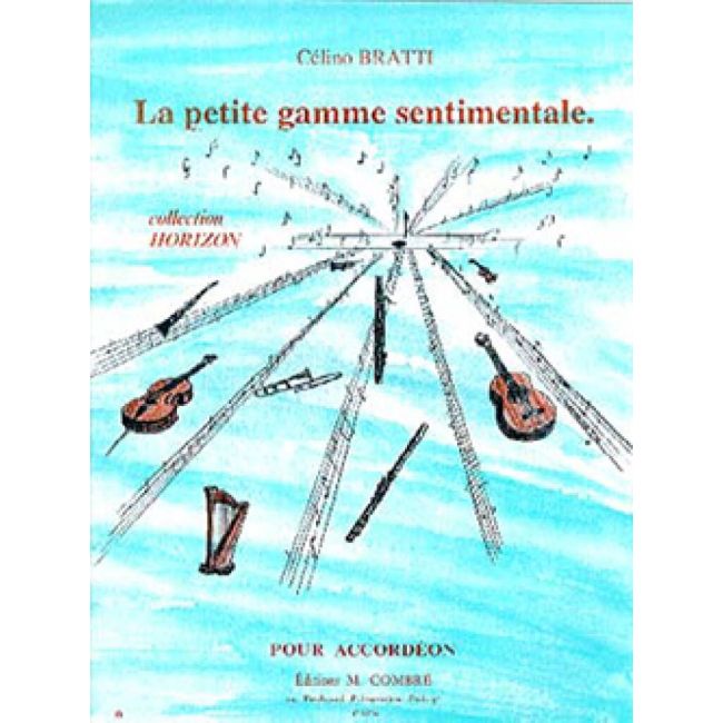 Bratti, Celino - La Petite gamme sentimentale
