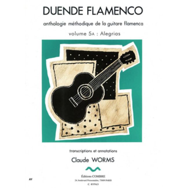 Worms, Claude - Duende flamenco Vol.5A - Alegrias