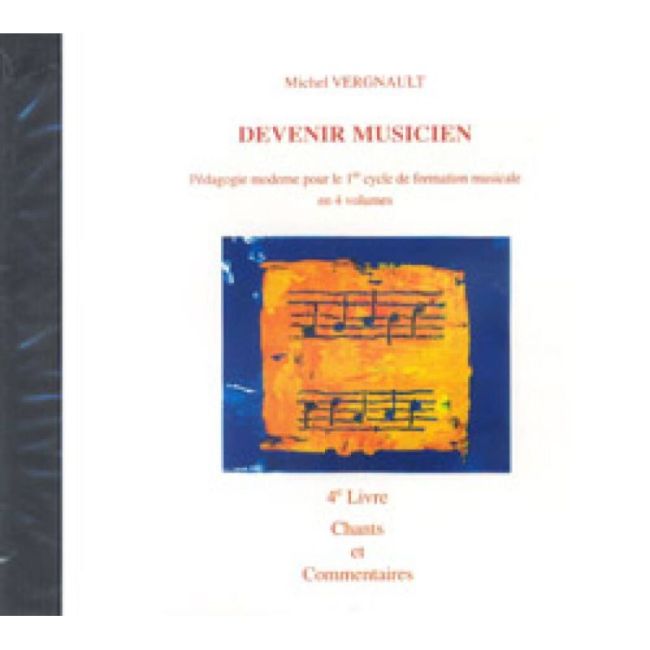 Vergnault, Michel - Devenir musicien CD 4