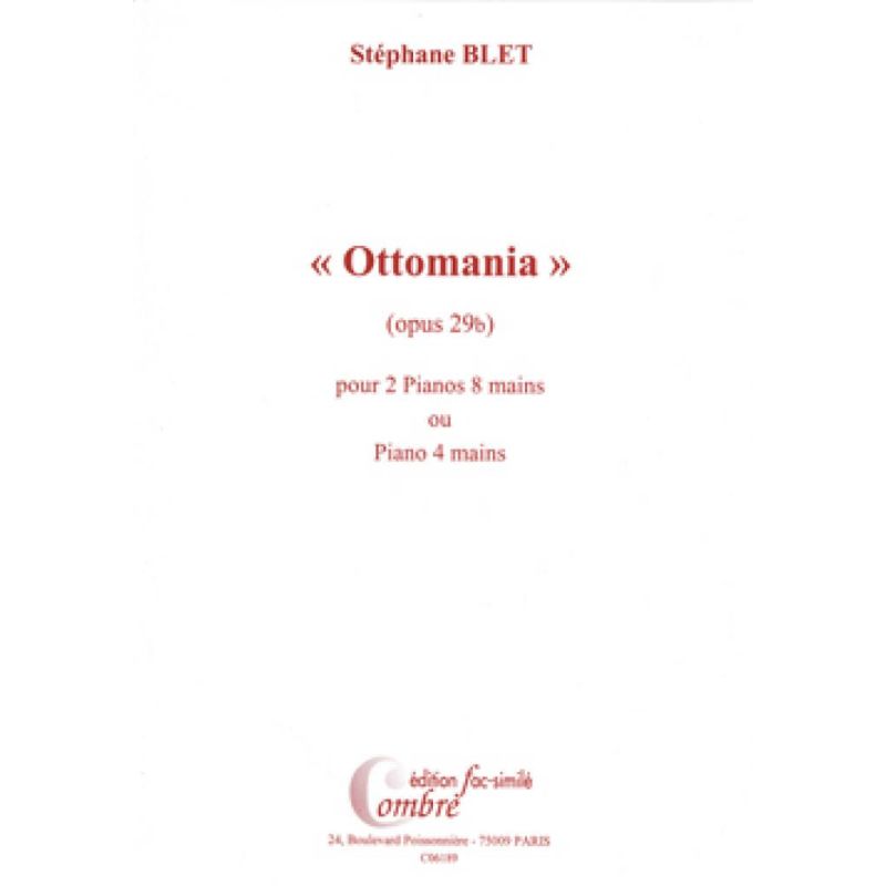 Blet, Stéphane - Ottomania Op.29b fac-simile