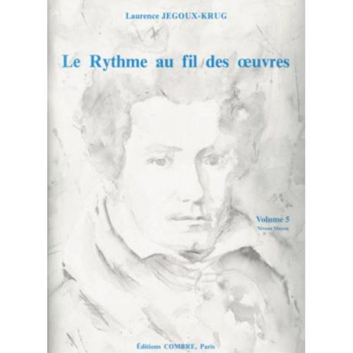 Jegoux-Krug, Laurence - Le Rythme au fil des oeuvres Vol. 5