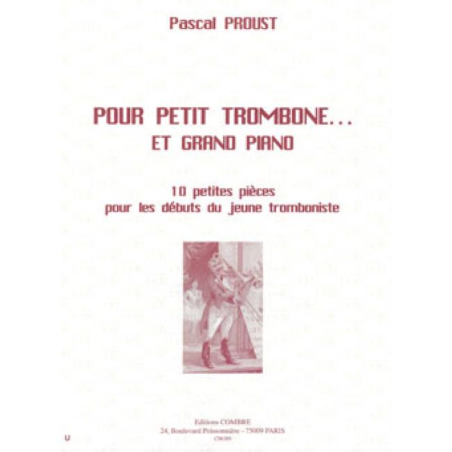 Proust, Pascal - Pour petit trombone... Et grand piano (10 pièces)